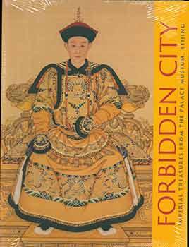 Imagen del vendedor de Forbidden City. Imperial Treasures from the Palace Museum, Beijing. a la venta por Wittenborn Art Books