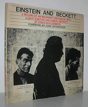 Seller image for EINSTEIN AND BECKETT A Record of an Imaginary Discussion with Albert Einstein and Samuel Beckett for sale by Evolving Lens Bookseller