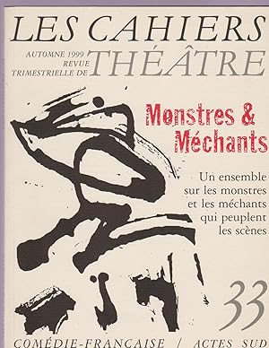 LES CAHIERS N° 33 AUTOMNE 1999. "Monstres et méchants", un ensemble sur les monstres et les mécha...