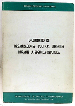 Bild des Verkufers fr Diccionario De Organizaciones Polticas Juveniles Durante La Segunda Repblica zum Verkauf von SalvaLibros