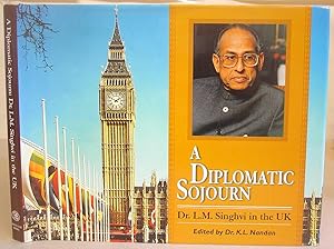 Bild des Verkufers fr A Diplomatic Sojourn - Dr L M Singhvi In The UK zum Verkauf von Eastleach Books