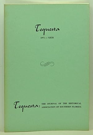 Seller image for Tequesta: The Journal of the Historical Association of Southern Florida, Number 31 (1971). A Bulletin of the University of Miami for sale by Cat's Cradle Books