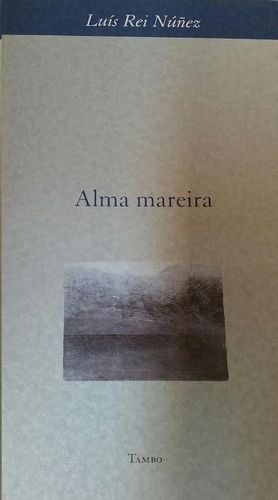 Imagen del vendedor de ALMA MAREIRA a la venta por CENTRAL LIBRERA REAL FERROL