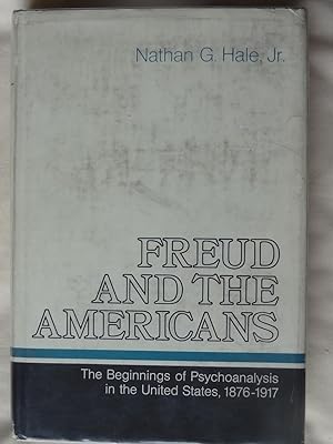 Imagen del vendedor de FREUD AND THE AMERICANS The Beginnings of Psychoanalysis in the United States, 1876-1917 a la venta por Douglas Books