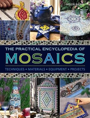 Seller image for Practical Encyclopedia of Mosaics : Techniques, Materials, Equipment, Projects for sale by GreatBookPrices