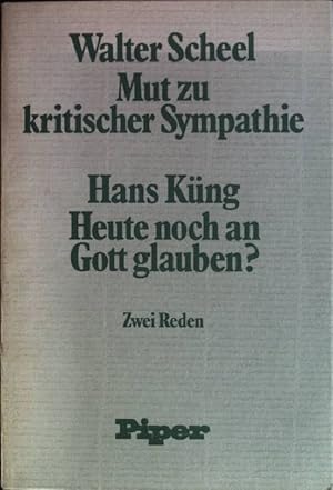 Seller image for Mut zu kritischer Sympathie; Heute noch an Gott glauben?: 2 Reden for sale by books4less (Versandantiquariat Petra Gros GmbH & Co. KG)