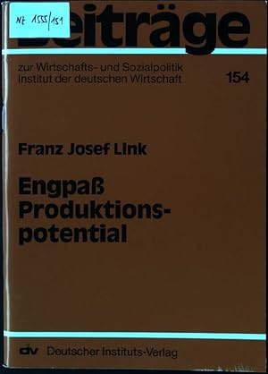 Seller image for Engpass Produktionspotential. Beitrge zur Wirtschafts- und Sozialpolitik ; 154 for sale by books4less (Versandantiquariat Petra Gros GmbH & Co. KG)