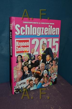 Bild des Verkufers fr Schlagzeilen 2015 zum Verkauf von Antiquarische Fundgrube e.U.