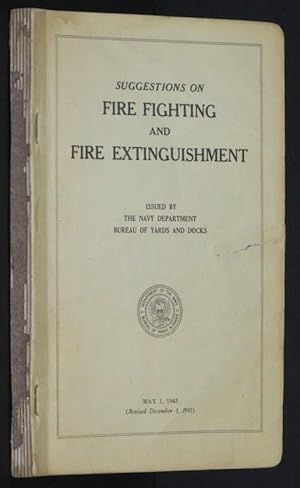 Bild des Verkufers fr Suggestions On Fire Fighting and Fire Extinguishment zum Verkauf von Eyebrowse Books, MWABA
