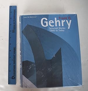 Imagen del vendedor de Frank O. Gehry: Selected Works, 1969 to Today a la venta por Mullen Books, ABAA