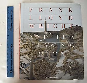 Seller image for Frank Lloyd Wright and the Living City for sale by Mullen Books, ABAA