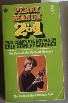 Seller image for THE CASE OF THE MYTHICAL MONKEYS // THE CASE OF THE FABULOUS FAKE ( TWO complete PERRY MASON Stories in One Book ); for sale by Comic World