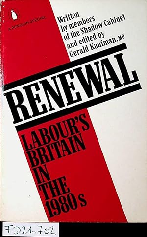 Bild des Verkufers fr Renewal : Labour's Britain in the 1980s zum Verkauf von ANTIQUARIAT.WIEN Fine Books & Prints