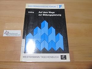 Bild des Verk�ufers f�r Auf dem Wege zur Bildungsplanung. Westermann-Taschenbuch : Das p�dagogische Forum ; 73 zum Verkauf von Antiquariat im Kaiserviertel | Wimbauer Buchversand