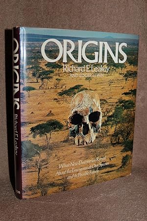 Origins; What New Discoveries Reveal About the Emergence of Our Species and its Possible Future