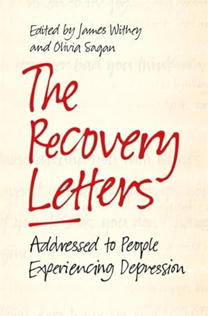 Bild des Verkufers fr Recovery Letters : Addressed to People Experiencing Depression zum Verkauf von GreatBookPrices