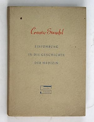 Einführung in die Geschichte der Medizin in Einzeldarstellungen.