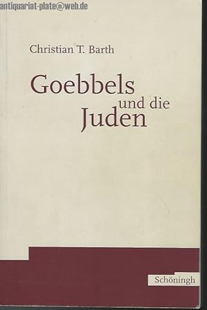 Bild des Verkufers fr Goebbels und die Juden. zum Verkauf von Antiquariat-Plate