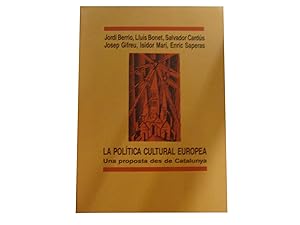 La política cultural europea. Una proposta des de Catalunya