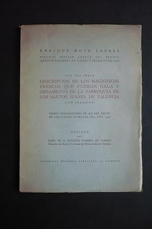 Imagen del vendedor de ESTUDIO CRTICO ACERCA DEL PINTOR ANTONIO PALOMINO DE CASTRO Y VELASCO (1653-1726), Con una breve descripcin de los magnficos frescos que fueron gala y ornamento de la parroquia de los Santos Juanesde Valencia. a la venta por Auca Llibres Antics / Yara Prez Jorques