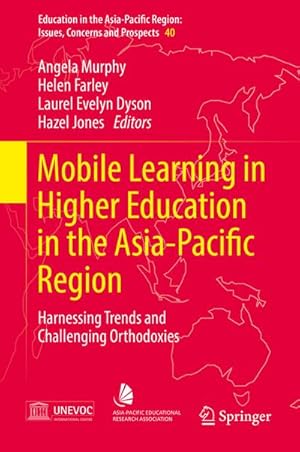 Bild des Verkufers fr Mobile Learning in Higher Education in the Asia-Pacific Region : Harnessing Trends and Challenging Orthodoxies zum Verkauf von AHA-BUCH GmbH