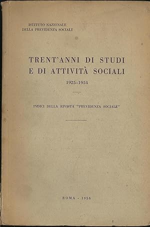 Trent'anni di studi e di attività sociali 1925-1954