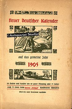 Neuer Deutscher Kalender und Practic auf das gemeine Jahr 1905. 1. Jahrgang. Zu finden und kaufen...