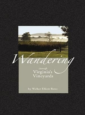 Imagen del vendedor de Wandering Through Virginia's Vineyards a la venta por Shore Books