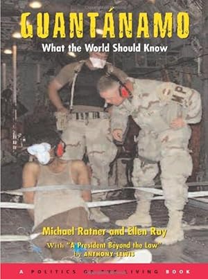 Seller image for Guantanamo: What the World Should Know (Politics of the Living) for sale by Shore Books