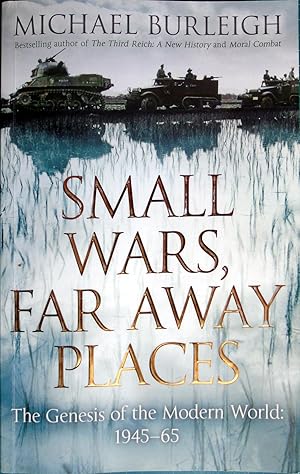 Seller image for Small Wars, Far Away Places: The Genesis of the Modern World for sale by Hanselled Books