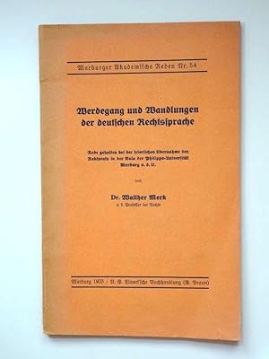 Image du vendeur pour Werdegang und Wandlungen der deutschen Rechtssprache [Marburger Akademische Reden Nr. 54] mis en vente par Versandantiquariat Hsl