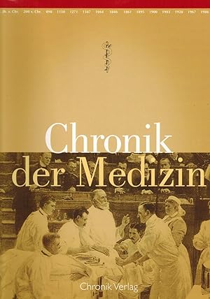 Bild des Verkufers fr Chronik der Medizin zum Verkauf von Paderbuch e.Kfm. Inh. Ralf R. Eichmann