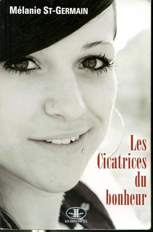 Bild des Verkufers fr Les Cicatrices du bonheur zum Verkauf von Librairie Le Nord