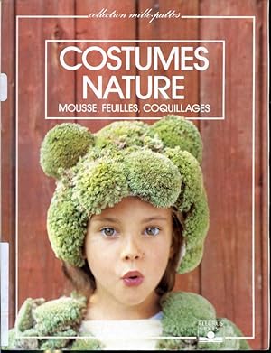Seller image for Costumes nature - Mousse, feuilles, coquillages - Collection Mille-pattes - Fleurus Ides - 1re dition for sale by Librairie Le Nord