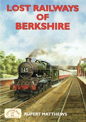 Lost Railways of Berkshire.