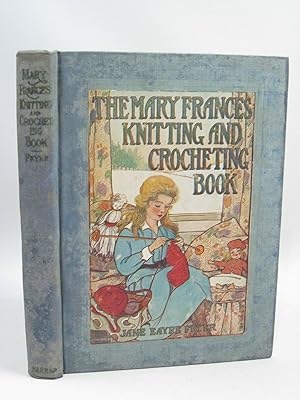 Immagine del venditore per THE MARY FRANCES KNITTING AND CROCHETING BOOK venduto da Stella & Rose's Books, PBFA