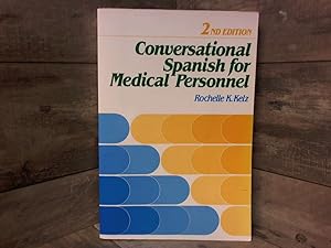 Imagen del vendedor de Conversational Spanish for Medical Personnel a la venta por Archives Books inc.