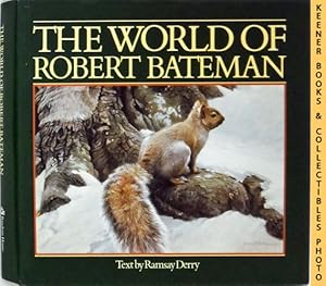 Image du vendeur pour The World of Robert Bateman mis en vente par Keener Books (Member IOBA)