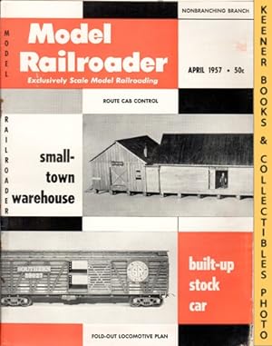 Model Railroader Magazine, April 1957: Vol. 24, No. 4