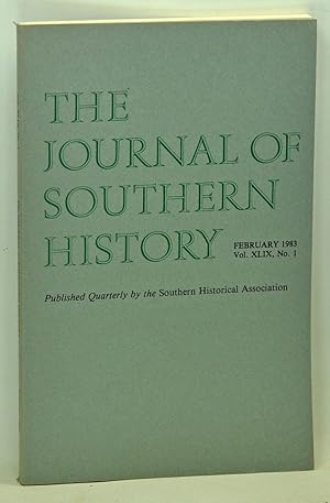 Imagen del vendedor de The Journal of Southern History, Volume 49, Number 1 (February 1983) a la venta por Cat's Cradle Books