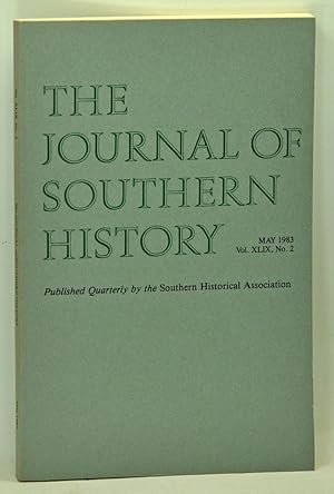 Image du vendeur pour The Journal of Southern History, Volume 49, Number 2 (May 1983) mis en vente par Cat's Cradle Books