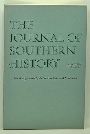 Seller image for The Journal of Southern History, Volume 50, Number 3 (August 1984) for sale by Cat's Cradle Books