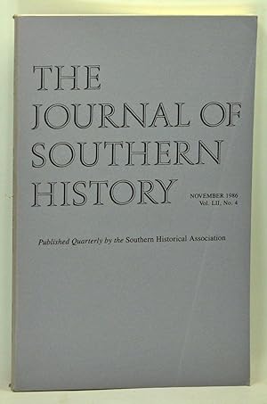 Image du vendeur pour The Journal of Southern History, Volume 52, Number 4 (November 1986) mis en vente par Cat's Cradle Books