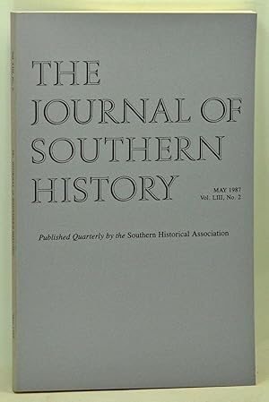 Imagen del vendedor de The Journal of Southern History, Volume 53, Number 2 (May 1987) a la venta por Cat's Cradle Books