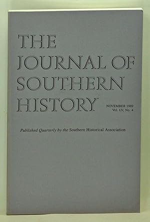 Imagen del vendedor de The Journal of Southern History, Volume 55, Number 4 (November 1989) a la venta por Cat's Cradle Books