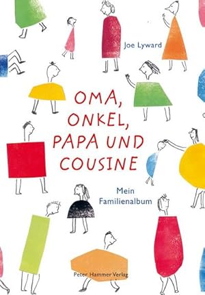 Bild des Verkufers fr Oma, Onkel, Papa und Cousine : Mein Familienalbum zum Verkauf von AHA-BUCH GmbH