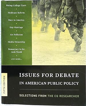 Issues for Debate in American Public Policy: Selections from the CQ Researcher