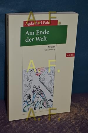 Image du vendeur pour Am Ende der Welt : Roman. Aus dem Slowak. von Mirko Kraetsch / Wtb , 08, Edition Zwei mis en vente par Antiquarische Fundgrube e.U.