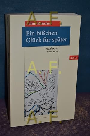 Seller image for Ein bichen Glck fr spter : Erzhlungen. Palmi Ranchev. Aus dem Bulgar. von Alexander Sitzmann / Wtb , 09 for sale by Antiquarische Fundgrube e.U.
