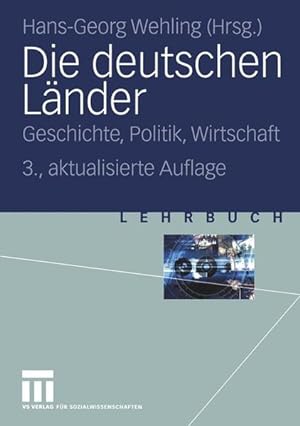 Bild des Verkufers fr Die deutschen Lnder Geschichte, Politik, Wirtschaft zum Verkauf von antiquariat rotschildt, Per Jendryschik